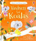 Kindness for koalas / Zanna Davidson ; illustrated by Ged Adamson.