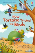 How tortoise tricked the birds / retold by Clifford Samuel, illustrated by Giusi Capizzi.