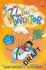 Izzy the inventor and the curse of doom / Zanna Davidson ; illustrated by Elissa Elwick.