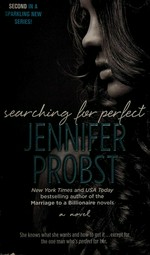 Searching for perfect / Jennifer Probst.