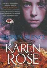 Broken silence / by Karen Rose ; read by Marguerite Gavin.