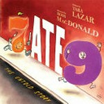 7 ate 9 : the untold story / written by Tara Lazar ; illustrated by Ross MacDonald.