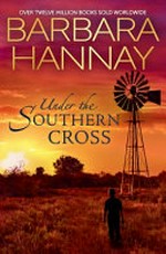 Under the southern cross / Barbara Hannay.