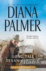 Long, tall Texan match / Diana Palmer.