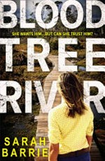 Bloodtree River / Sarah Barrie.