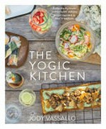 The yogic kitchen / Jody Vassallo.