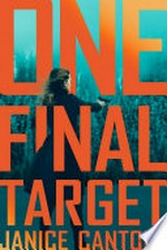 One final target / Janice Cantore.