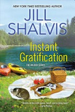 Instant gratification / Jill Shalvis.