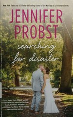 Searching for disaster / Jennifer Probst.