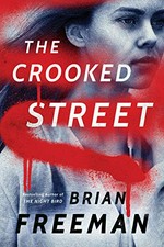 The crooked street / Brian Freeman.
