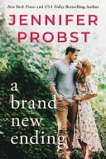 A brand new ending / Jennifer Probst.