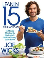 Lean in 15 : the shape plan / Joe Wicks.