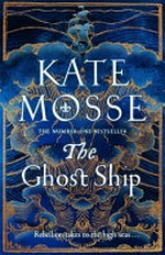 The ghost ship / Kate Mosse.