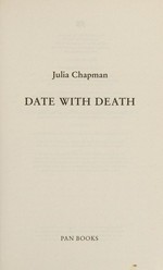 Date with death / Julia Chapman.