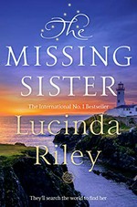 The missing sister / Lucinda Riley.