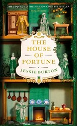 The house of fortune / Jessie Burton.