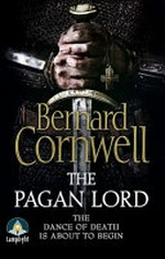 The pagan lord / Bernard Cornwell.