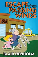 Escape from passing winds / Blair Denholm.