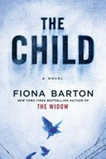 The child / Fiona Barton.