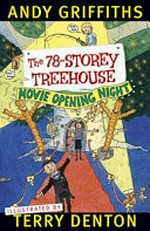 The 78-storey treehouse : [Dyslexic Friendly Edition] / Andy Griffiths ; illustrated by Terry Denton.