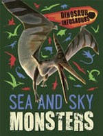 Sea and sky monsters / Katie Woolley.
