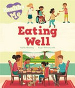 Eating well / Ryan Wheatcroft [illustrator] ; Katie Woolley [author].