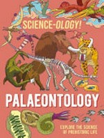 Palaeontology / Anna Claybourne, Daniel Limón.