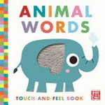 Animal words / illustrated by Tiago Americo.