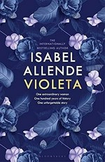 Violeta / Isabel Allende ; translated from the Spanish by Frances Riddle.
