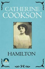 Hamilton / Catherine Cookson.