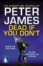 Dead if you don't / Peter James.