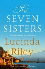 The seven sisters : Maia's story / Lucinda Riley.