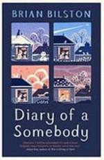 Diary of a somebody / Brian Bilston.