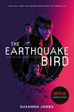 The earthquake bird / Susanna Jones.