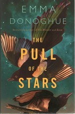 The pull of the stars / Emma Donoghue.