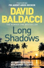 Long shadows / David Baldacci.