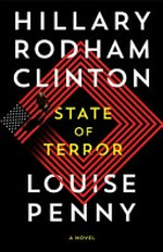 State of terror / Hillary Rodham Clinton and Louise Penny.