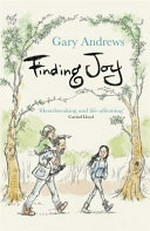 Finding Joy / Gary Andrews.