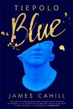 Tiepolo blue / James Cahill.