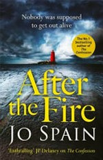 After the fire / Jo Spain.