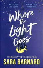 Where the light goes / Sara Barnard.