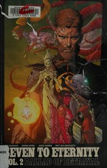 Seven to eternity. Vol. 2, Ballad of betrayal / written by Rick Remender ; drawn by Jerome Opeña with James Harren (#7-8) ; color art by Matt Hollingsworth ; lettered by Rus Wooton ; edited by Sebastian Girner.