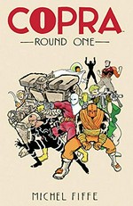 Copra. Round one / created and produced by Michel Fiffe.