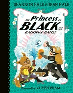 The Princess in Black and the bathtime battle / Shannon Hale & Dean Hale ; illustrated by LeUyen Pham.