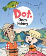 Dot. goes fishing.