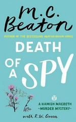 Death of a spy / M.C. Beaton with R.W. Green.