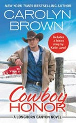 Cowboy honor / Carolyn Brown.