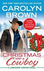 Christmas with a cowboy / Carolyn Brown.