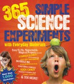 365 simple science experiments with everyday materials / by E. Richard Churchill, Louis V. Loeschnig, and Muriel Mandell ; illustrated by Frances Zweifel.