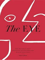 The eye : how the world's most influential creative directors develop their vision / Nathan Williams.
